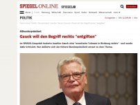 Bild zum Artikel: Altbundespräsident: Gauck will den Begriff rechts 'entgiften'