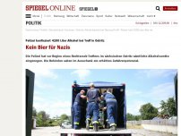 Bild zum Artikel: Polizei konfisziert 4200 Liter Alkohol bei Treff in Ostritz: Kein Bier für Nazis