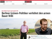 Bild zum Artikel: Berliner Grünen-Politiker verhöhnt den armen Bauer Willi