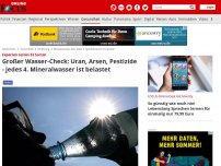 Bild zum Artikel: Experten testen 53 Sorten - Wasser-Check von Öko-Test: Pestizide - jedes 4. Mineralwasser ist belastet