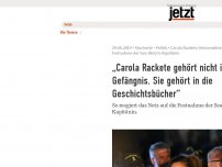 Bild zum Artikel: „Carola Rackete gehört nicht ins Gefängnis. Sie gehört in die Geschichtsbücher“