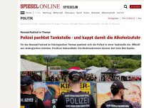 Bild zum Artikel: Neonazi-Festival in Themar: Polizei pachtet Tankstelle - und kappt damit die Alkoholzufuhr