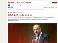 Bild zum Artikel: Mögliche EU-Kommissionschefin: Schulz greift von der Leyen an