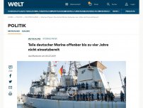 Bild zum Artikel: Teile deutscher Marine offenbar bis zu vier Jahre nicht einsatzbereit