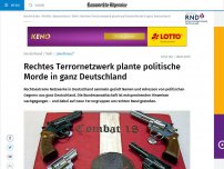 Bild zum Artikel: Rechtes Terrornetzwerk plante politische Morde in ganz Deutschland
