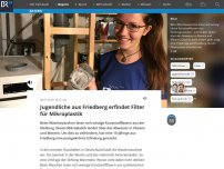 Bild zum Artikel: Jugendliche aus Friedberg erfindet Filter für Mikroplastik