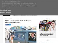Bild zum Artikel: Weil er Schweizer Medien liest: Maaßen von Staatssicherheit abgeholt