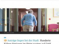 Bild zum Artikel: Anträge liegen bei der Stadt: Hunderte Kölner Senioren im Heim warten auf Geld