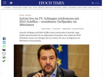 Bild zum Artikel: Salvini live im TV: Schlepper telefonieren mit NGO-Schiffen – vereinbaren Treffpunkte im Mittelmeer