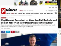Bild zum Artikel: Claus-Peter Reisch: Kapitän und Seenotretter über den Fall Rackete und seinen Job: 'Man lässt Menschen nicht ersaufen'