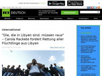 Bild zum Artikel: 'Die, die in Libyen sind, müssen raus' – Carola Rackete fordert Rettung aller Flüchtlinge aus Libyen