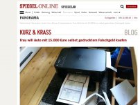 Bild zum Artikel: kurz & krass: Frau will Auto mit 15.000 Euro selbst gedrucktem Falschgeld kaufen
