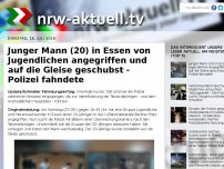 Bild zum Artikel: Junger Mann (20) in Essen von Jugendlichen angegriffen und auf die Gleise geschubst - Polizei fahndet