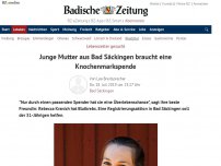 Bild zum Artikel: Junge Mutter aus Bad Säckingen braucht eine Knochenmarkspende