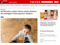 Bild zum Artikel: Erziehung  - Hirnforscher erklärt: Eltern stehlen Kindern die wichtigste Erfahrung ihrer Kindheit