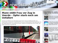 Bild zum Artikel: Mann stößt Frau vor Zug in Voerde - Opfer starb noch am Unfallort