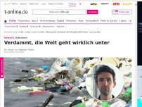 Bild zum Artikel: Verdammt,  die Welt geht wirklich unter – und zwar bald