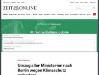 Bild zum Artikel: Bundesregierung: Umzug aller Ministerien nach Berlin wegen Klimaschutz gefordert