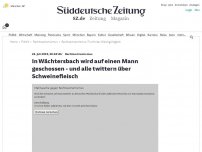 Bild zum Artikel: Rechtsextremismus: In Wächtersbach wird auf einen Mann geschossen - und alle twittern über Schweinefleisch