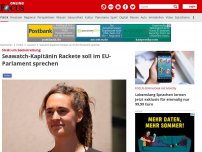 Bild zum Artikel: Streit um Seenotrettung - Seawatch-Kapitänin Rackete soll im EU-Parlament sprechen