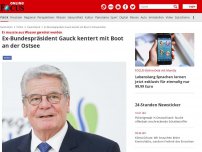 Bild zum Artikel: Er musste aus Wasser gerettet werden - Ex-Bundespräsident Gauck kentert mit Boot in Ostsee-Hafen