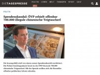Bild zum Artikel: Spendenskandal: ÖVP erhielt offenbar 700.000 illegale chinesische Teigtascherl