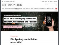 Bild zum Artikel: Klimakatastrophe: Die Apokalypse ist leider auserzählt