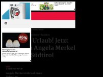 Bild zum Artikel: Endlich Urlaub! Jetzt erholt sich Angela Merkel in Südtirol