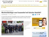 Bild zum Artikel: Mord in Stuttgart-Fasanenhof: Mordverdächtiger vom Fasanenhof mit falscher Identität?