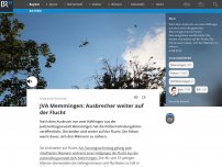 Bild zum Artikel: JVA Memmingen: Ausbrecher weiter auf der Flucht