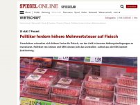 Bild zum Artikel: 19 statt 7 Prozent: Politiker fordern höhere Mehrwertsteuer auf Fleisch