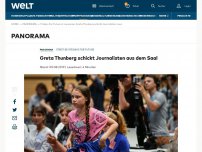 Bild zum Artikel: Greta Thunberg schickt Journalisten aus dem Saal