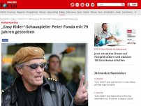 Bild zum Artikel: Hollywood-Star - „Easy Rider“-Schauspieler Peter Fonda mit 79 Jahren gestorben