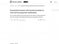 Bild zum Artikel: Bundeskriminalamt will Hasskriminialität im Internet konsequenter bekämpfen