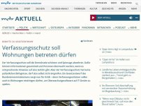 Bild zum Artikel: Verfassungsschutz soll Wohnungen betreten dürfen