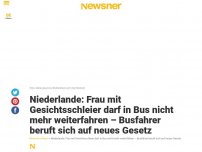 Bild zum Artikel: Niederlande: Frau mit Gesichtsschleier darf in Bus nicht mehr weiterfahren – Busfahrer beruft sich auf neues Gesetz