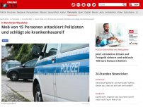 Bild zum Artikel: In Nordrhein-Westfalen - Mob von 15 Personen attackiert Polizisten und schlägt sie krankenhausreif