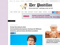 Bild zum Artikel: Kramp-Karrenbauer plant Kommunikationskompetenz-Seminare für Millionen Deutsche, weil sie immer alle falsch verstehen