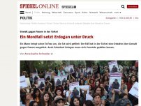 Bild zum Artikel: Gewalt gegen Frauen in der Türkei: Ein Mordfall setzt Erdogan unter Druck