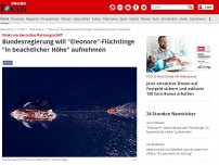 Bild zum Artikel: Streit um deutsches Rettungsschiff - Bundesregierung will 'Eleonore'-Flüchtlinge 'in beachtlicher Höhe' aufnehmen