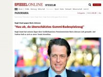 Bild zum Artikel: Hugh Grant gegen Boris Johnson: 'Hau ab, du überschätztes Gummi-Badespielzeug'