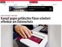 Bild zum Artikel: Kampf gegen gefälschte Pässe scheitert offenbar am Datenschutz