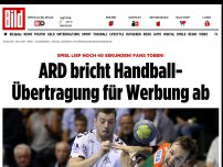 Bild zum Artikel: 40 Sekunden vor Schluss! - ARD bricht Handball-Übertragung für Werbung ab