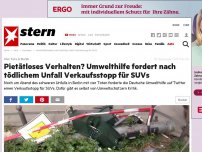 Bild zum Artikel: Vier Tote in Berlin: Pietätloses Verhalten? Umwelthilfe fordert nach tödlichem Unfall Verkaufsstopp für SUVs