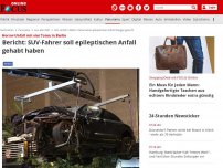 Bild zum Artikel: Horror-Unfall mit vier Toten in Berlin - Bericht: SUV-Fahrer soll epileptischen Anfall gehabt haben