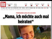 Bild zum Artikel: Todkranker Lukas (10) aus Burg - »Mama, ich möchte auch mal heiraten