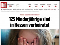 Bild zum Artikel: Trotz gesetzlichem Verbot - 125 Minderjährige sind in Hessen verheiratet