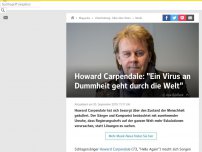 Bild zum Artikel: Howard Carpendale: 'Ein Virus an Dummheit geht durch die Welt'