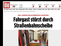 Bild zum Artikel: Wegen Tritten von Jugendlichen - Fahrgast stürzt durch Straßenbahnscheibe