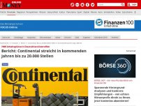 Bild zum Artikel: 7000 Arbeitsplätze in Deutschland betroffen - Bericht: Continental streicht in kommenden Jahren bis zu 20.000 Stellen
